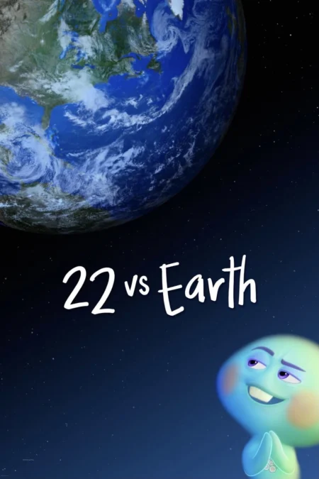 22 vs. Earth (2021) ดินแดนก่อนโลก - 22 vs. Earth