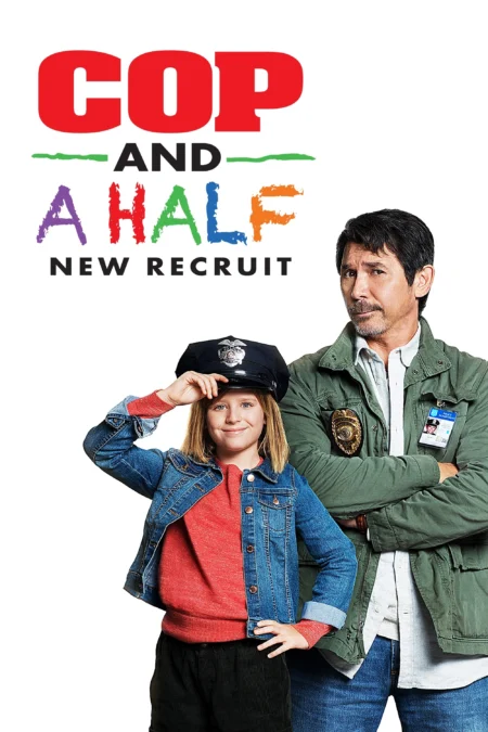 Cop and a Half New Recruit (2017) ลุงตำรวจกับยัยหนูคู่หูแสบ - Cop and a Half: New Recruit