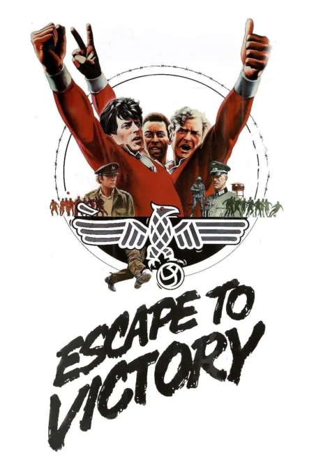 Escape To Victory (1981) เตะแหลกแล้วแหกค่าย - Escape to Victory