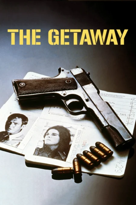 The Getaway (1972) เดอะเก็ตอะเวย์ - The Getaway