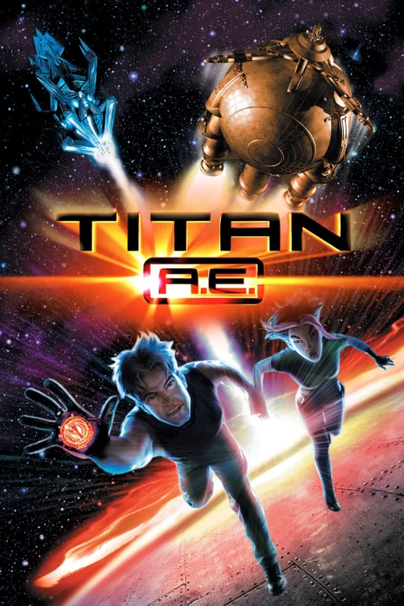 Titan A.E. (2000) ไทตั้น เอ.อี. ศึกกู้จักรวาล - Titan A.E.