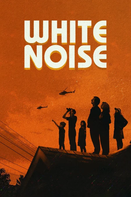 White Noise (2022) ไวต์ นอยส์ - White Noise (2022)